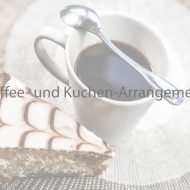 Kaffee- und Kuchen-Arrangement: Unser Renner!!!